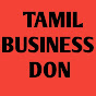 TAMIL BUSINESS DON