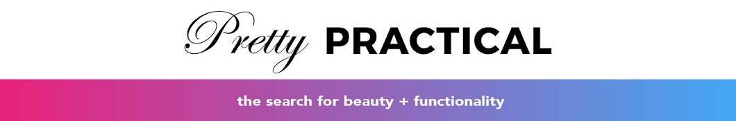 Pretty vs Practical 