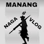 Manang Naga vlog