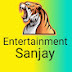 entertainment sanjay