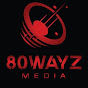 80 WAYZ MEDIA 