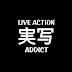 Live Action Addict