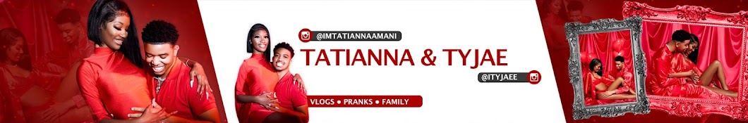 Tatianna & Tyjae Banner