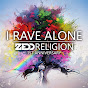 I Rave Alone