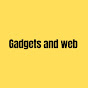 Gadgets and web