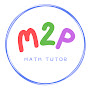 M2P MATH TUTOR