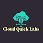 Cloud Quick Labs