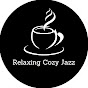 Relaxing Cozy Jazz