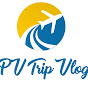 Pv trip Vlogs