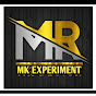 MR MK EXPERIMENT