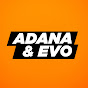 Adana y Evo