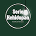 Serie Kehidupan