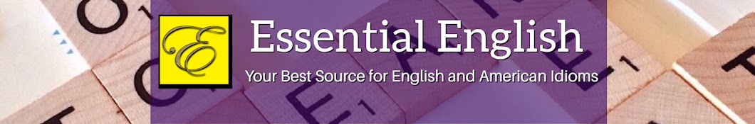 Essential English and Idioms 