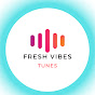 Fresh Vibes Tunes