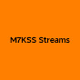 M7KSS Streams