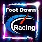 Foot Down Racing