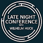 Late Night Conference with Wilhelm Huck