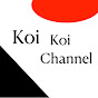 KOI KOI CHANNEL