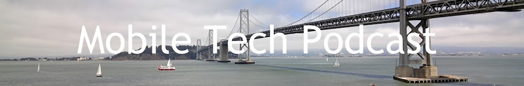 Mobile Tech Podcast