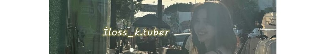 İloss_k.tuber★