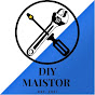 DIY Maistor