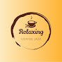 Relaxing Coffee Jazz