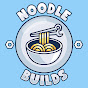 Noodle Builds