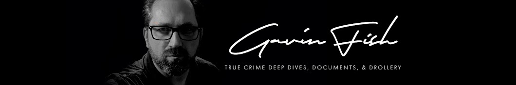 Gavin Fish True Crime Banner