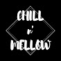 CHILL & MELLOW
