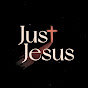 Just Jesus 저스트 지저스