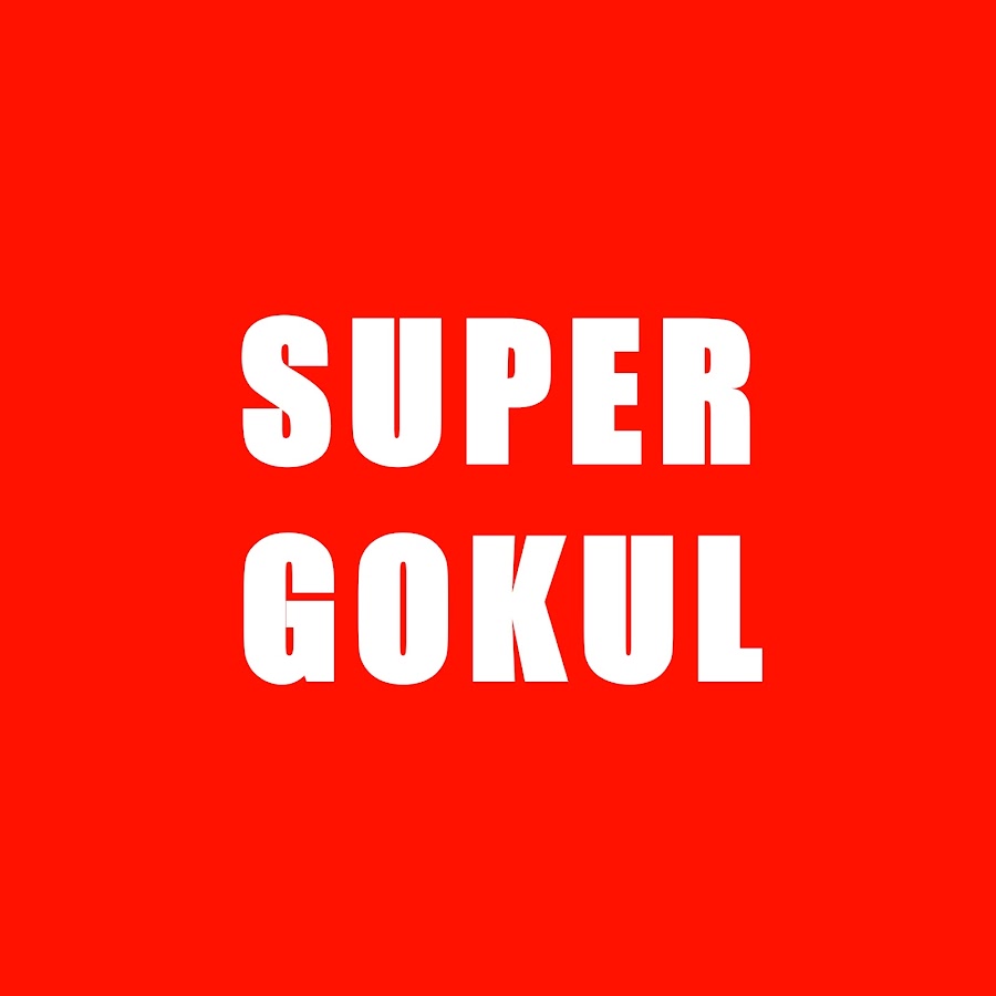 SUPER GOKUL