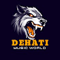 Dehati Music World 