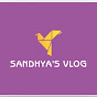 SANDHYA'S VLOG