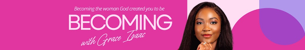 BECOMING with Grace Isaac