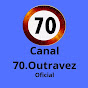 Canal70.outravez