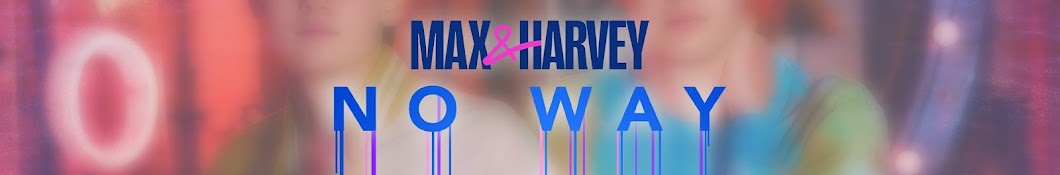 Max & Harvey Banner