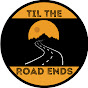 TilTheRoadEnds