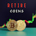 Retire Coins