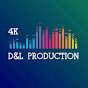 D&L Production 4K