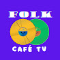 •Folk Café TV Official•