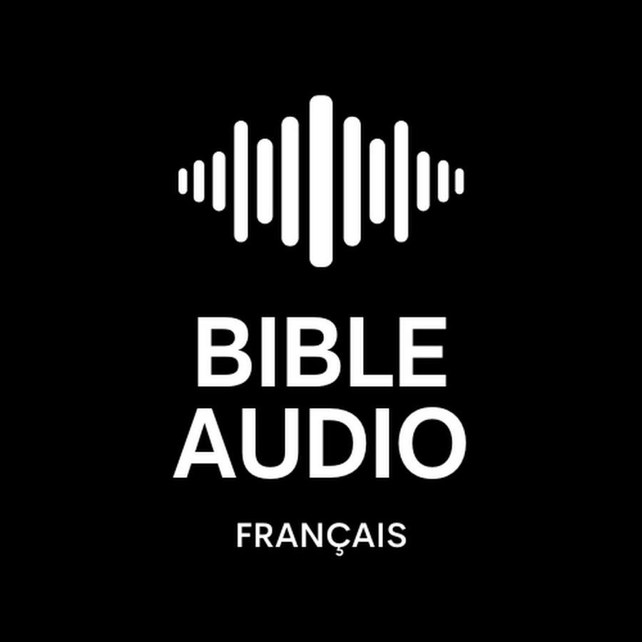 LA BIBLE AUDIO - FRANÇAIS @LABIBLEAUDIO