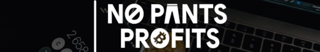 No Pants Profits Banner