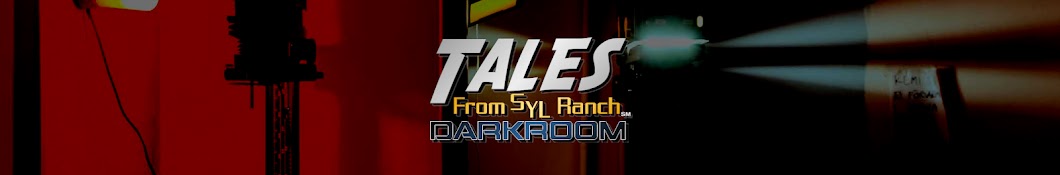 Tales From SYL Ranch DARKROOM Banner