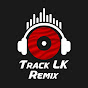 Track LK Remix