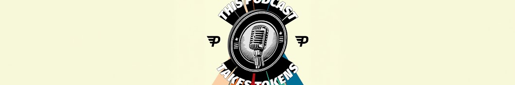 This Podcast Takes Tokens