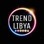 Libya trend - ليبيا ترند