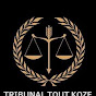 Tribunal Tout Koze