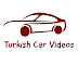 Turkish Car Videos