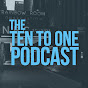 The Ten to One Podcast