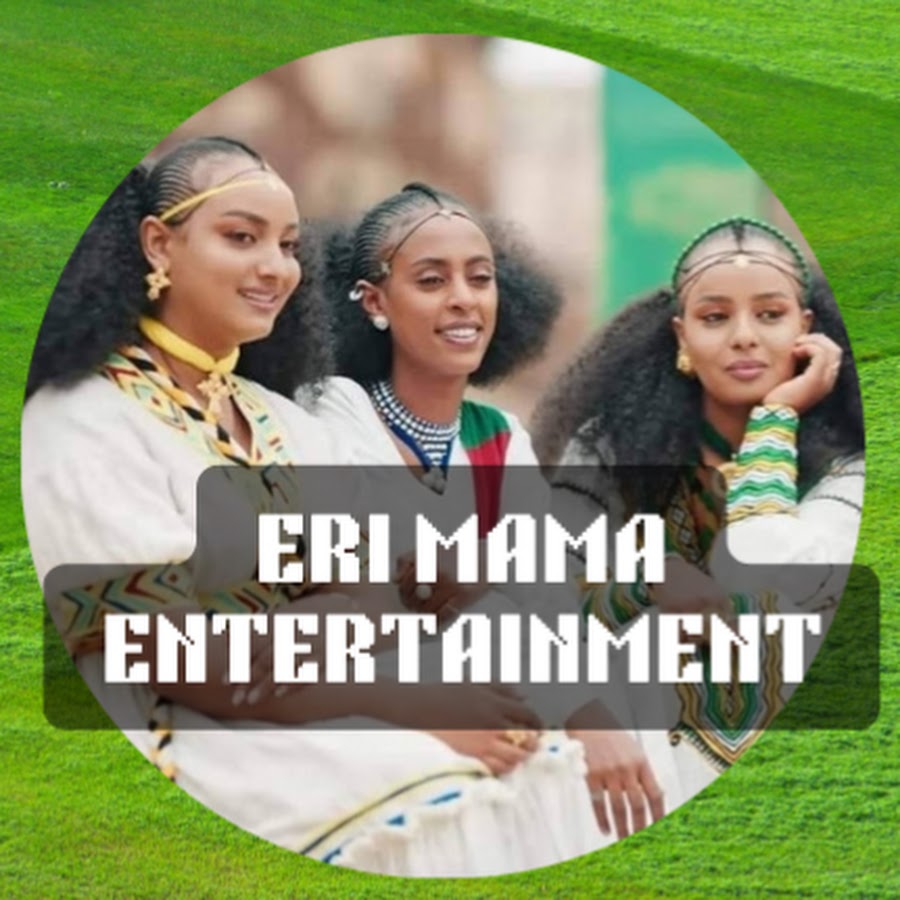 Eri-mama Entertainment  ኤሪ -ማማ  ኢንተርተይመንት   @eri-mamaentertainment